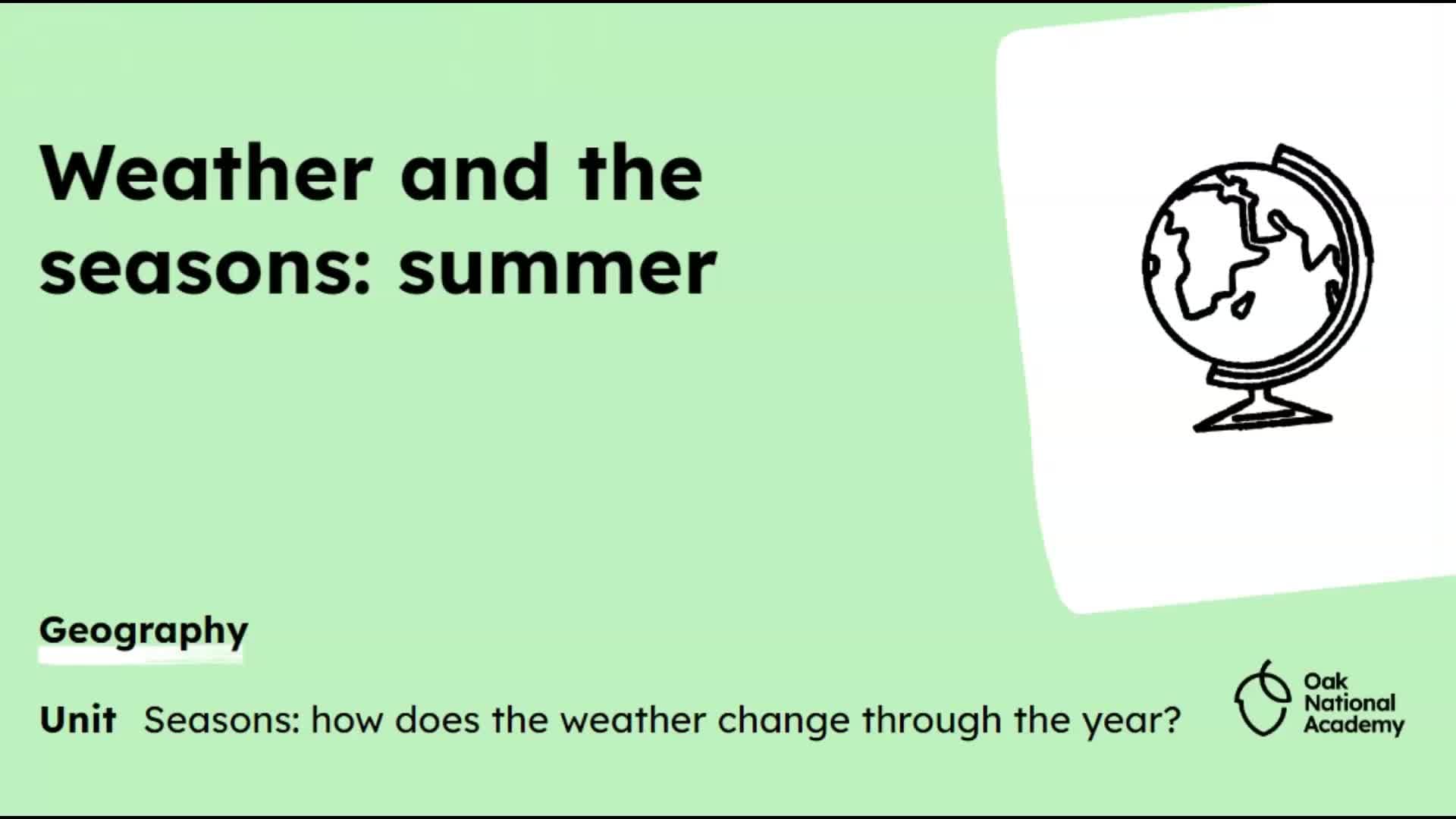 Weather and the seasons: summer