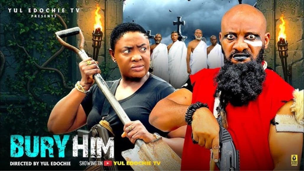 BURY HIM - LIZZYGOLD ONUWAJE, YUL EDOCHIE - Latest Nollywood Movie