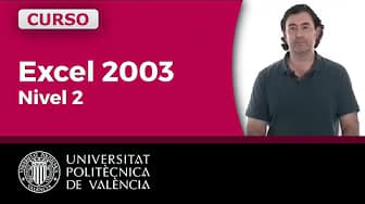 Curso Excel 2003 - Nivel 2 | Universitat Politècnica de València UPV