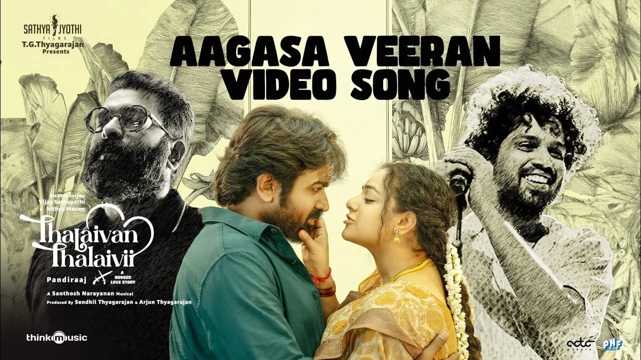 Aagasa Veeran | Thalaivan Thalaivii | Vijay Sethupathi, Nithya Menen| Pandiraaj | Santhosh Narayanan