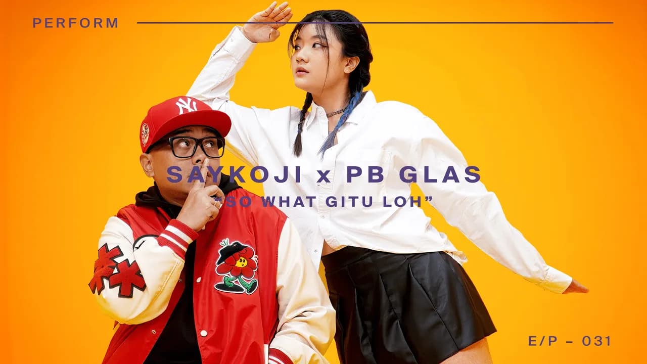 SAYKOJI x PB GLAS - "SO WHAT GITU LOH" [OFFICIAL LIVE VIDEO]