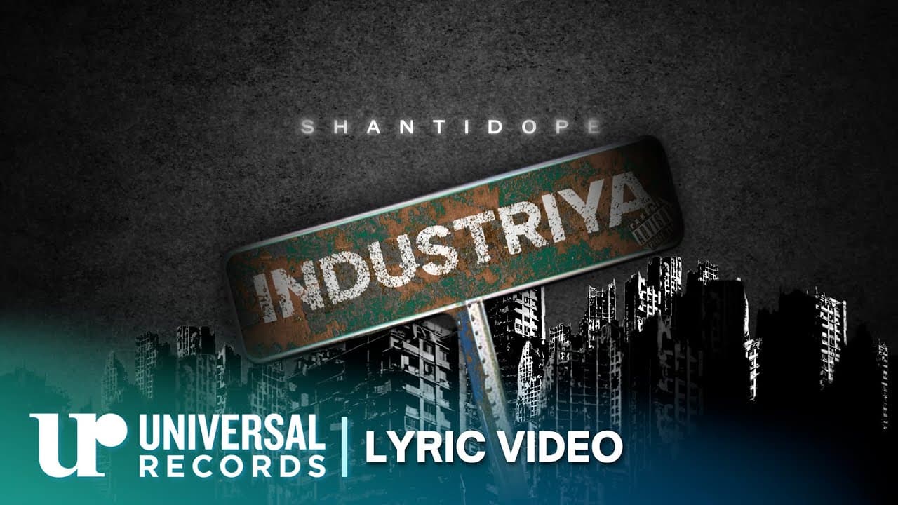 Shanti Dope - Industriya (Official Lyric Video)