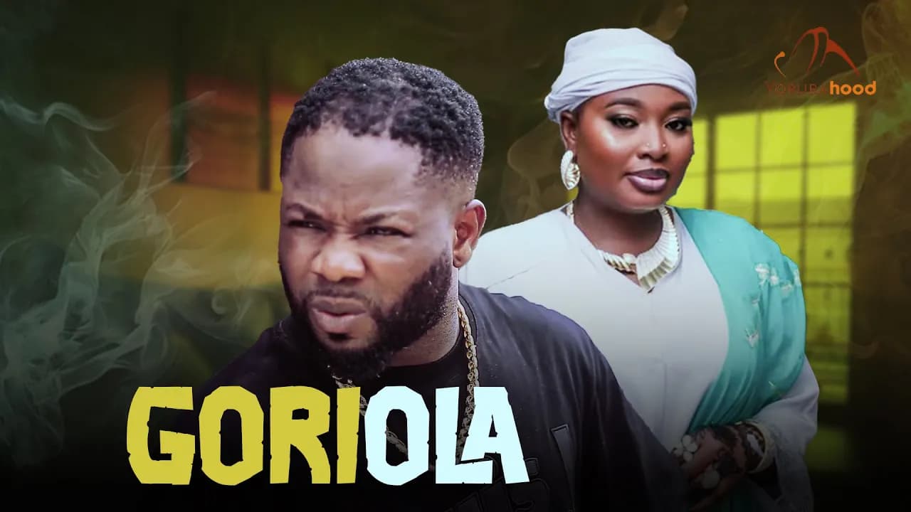 GORIOLA - Latest Yoruba Movie 2025 Drama Ibrahim Yekini, Bimpe Oyebade, Tunde Usman, Olaniyi Afonja