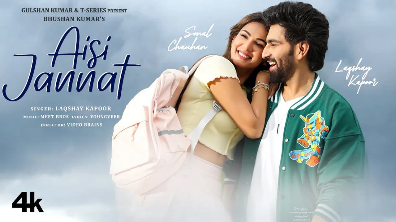 Aisi Jannat (Official Music Video): Laqshay Kapoor | Meet Bros | Sonal Chauhan | Bhushan Kumar