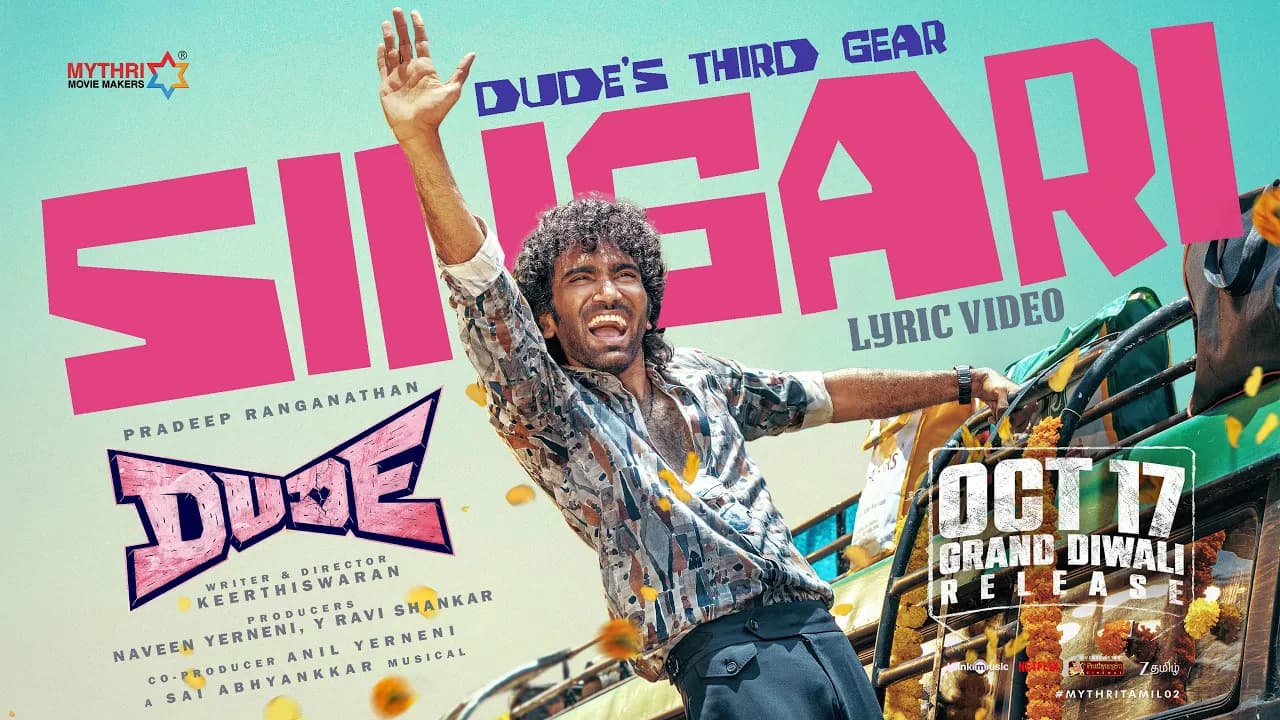 Singari Lyrical Song | Dude | Pradeep Ranganathan, Mamitha Baiju | @SaiAbhyankkar | Keerthiswaran
