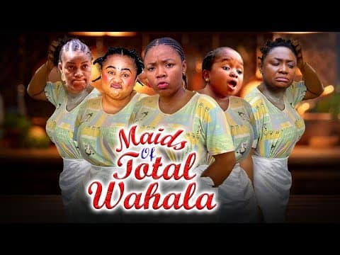 Maids Of Total Wahala