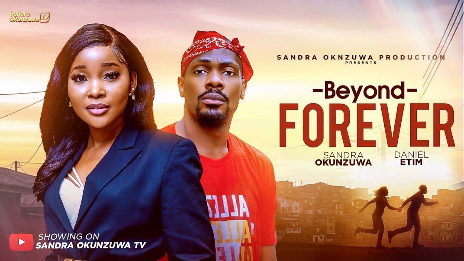 BEYOND FOREVER – LATEST 2026 NIGERIAN MOVIE - SANDRA OKUNZUWA, DANIEL ETIM EFFIONG, AUDREY HARRISON