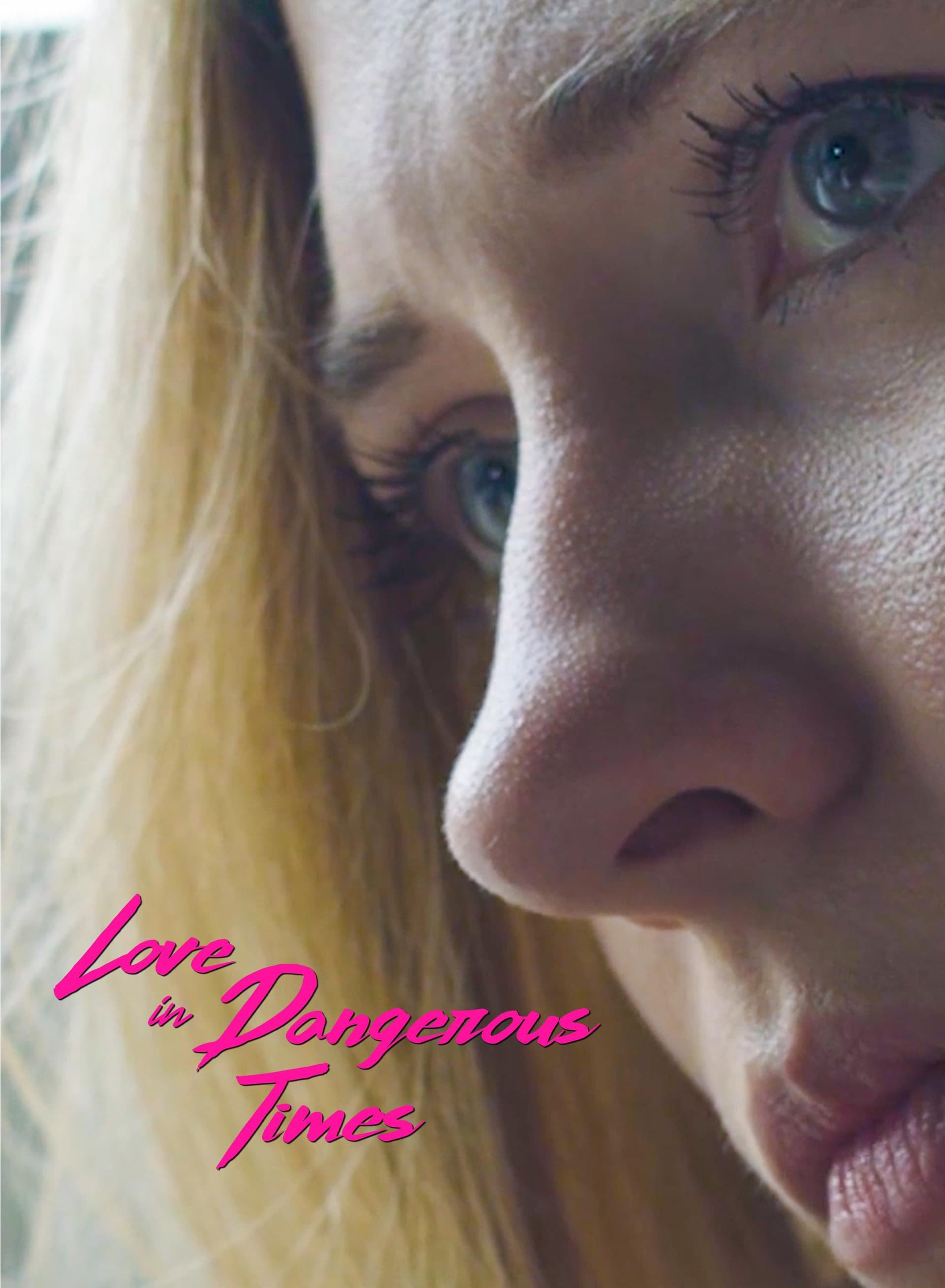 Love in Dangerous Times