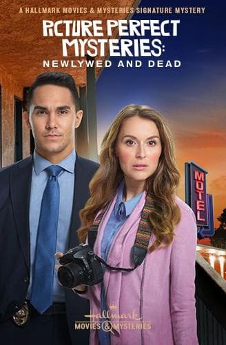 Picture Perfect Mysteries: Newlywed and Dead