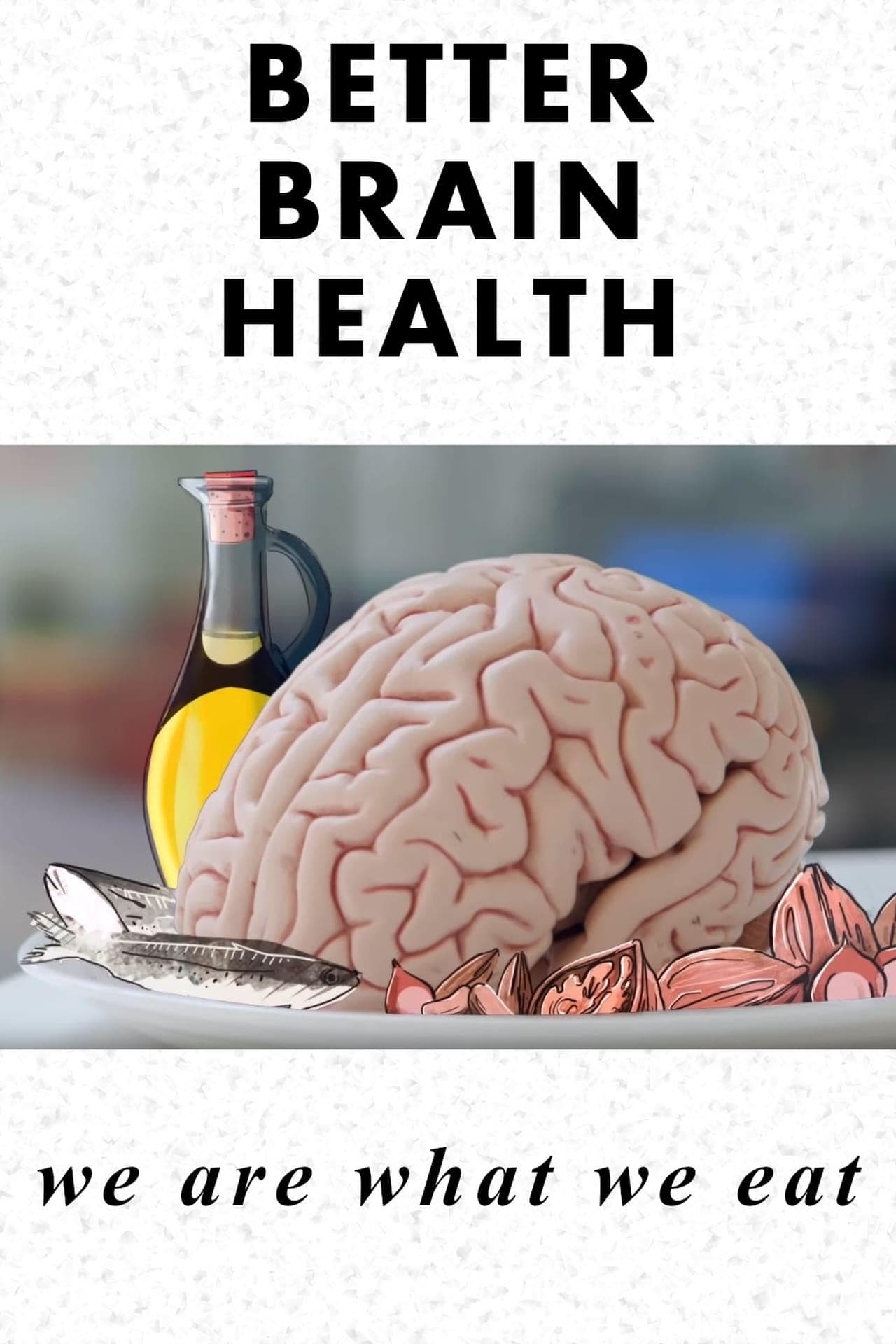 A Healthy Diet for a Healthy Brain