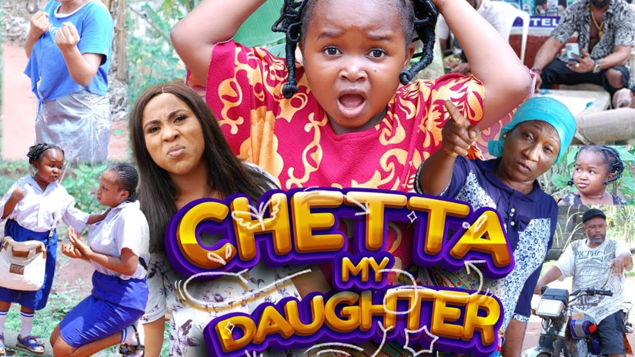 CHETTA MY DAUGHTER