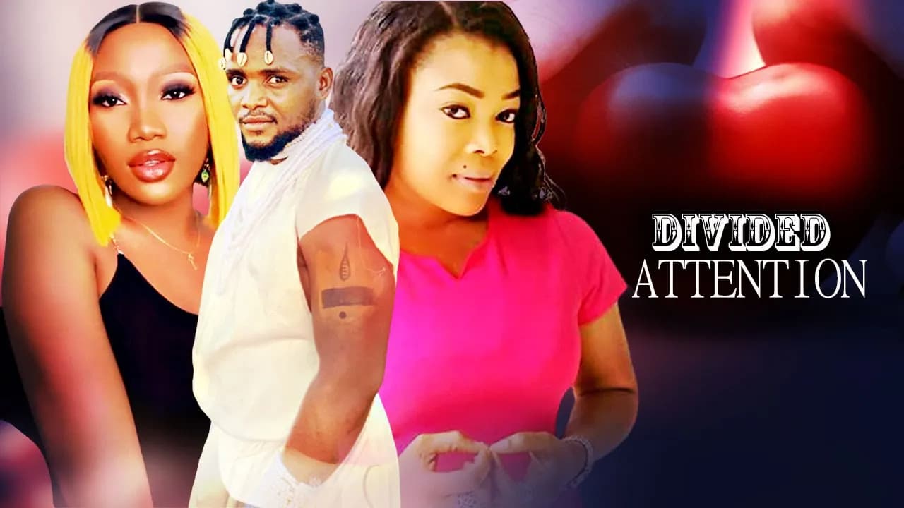 CHINENYE NNEBE NEW MOVIE (DIVIDED ATTENTION)