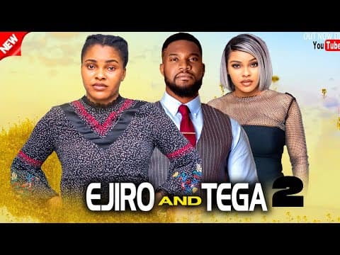 EJIRO AND TEGA 2 (THE SAGA)