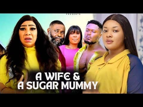 A WIFE A SUGAR MUMMY