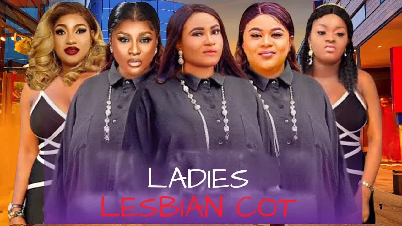 LADIES LESBIAN COT - DESTINY ETIKO / RESSABELLA ANDREW / UJU OKOLI