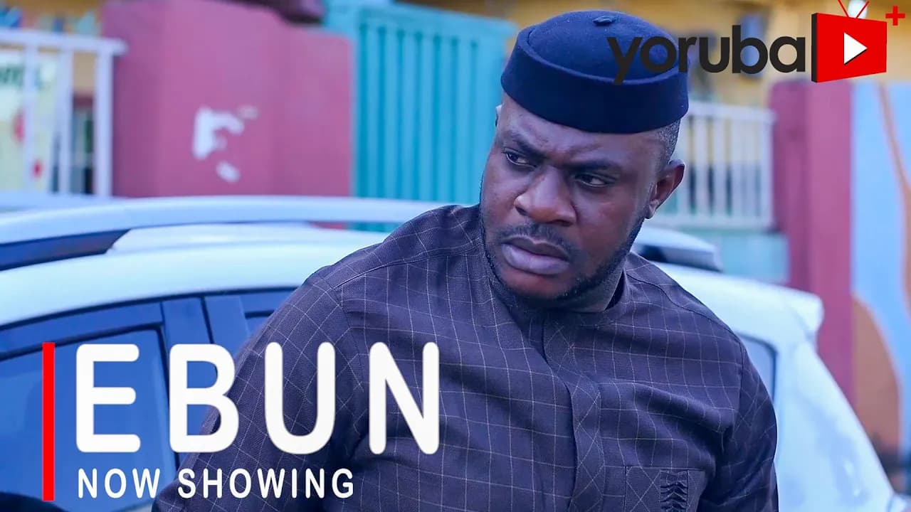 Ebun Latest Yoruba Movie Drama