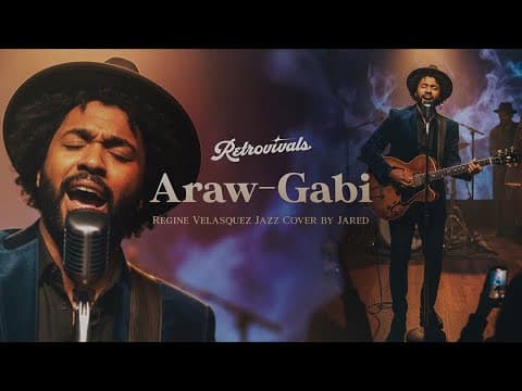 Retrovivals - Araw-Gabi - Regine Velasquez/Maestro Ryan Cayabyab (OPM Jazz Cover by Jared)
