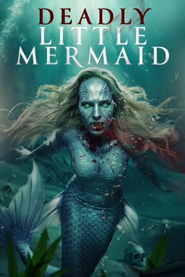 The Deadly Little Mermaid