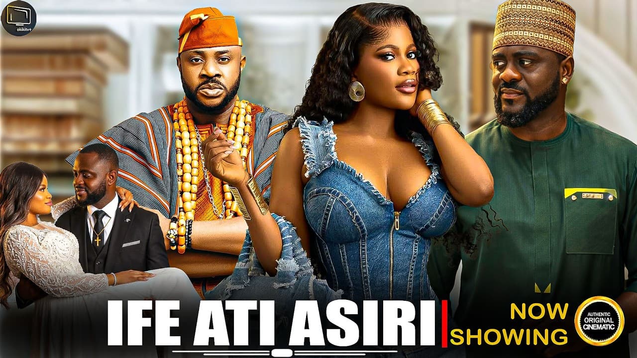 IFE ATI ASIRI (LOVE & SECRETS)