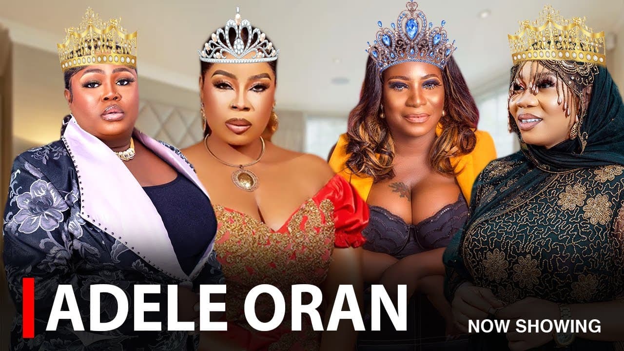 ADELE ORAN -A Nigerian Yoruba Movie