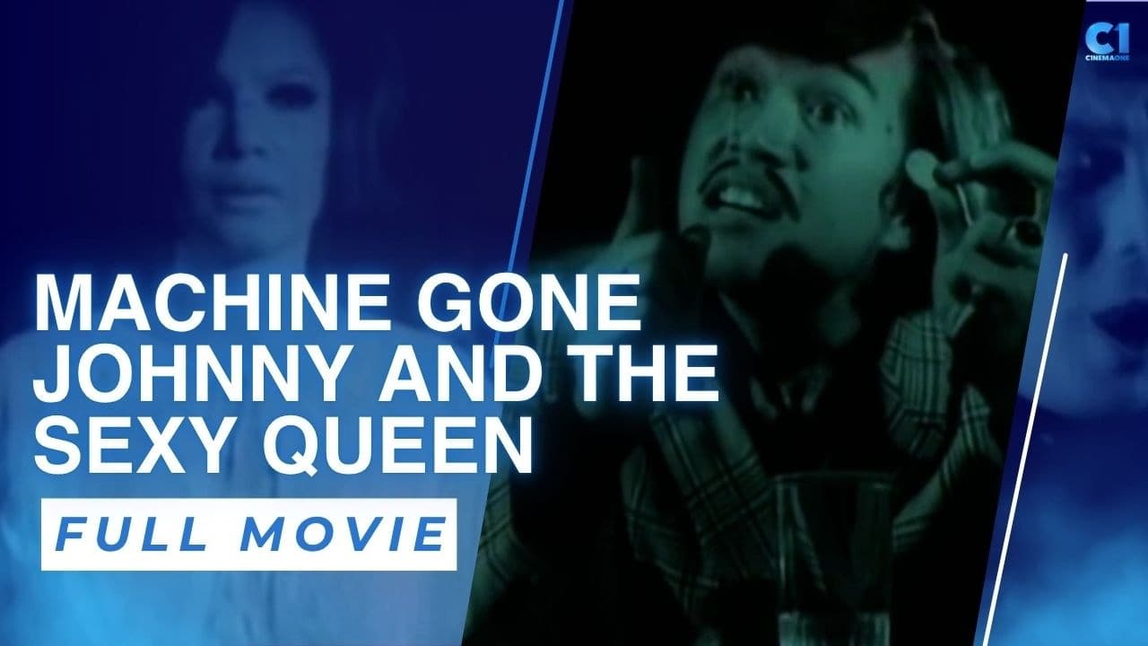 Machine Gone Johnny And The Sexy Queen
