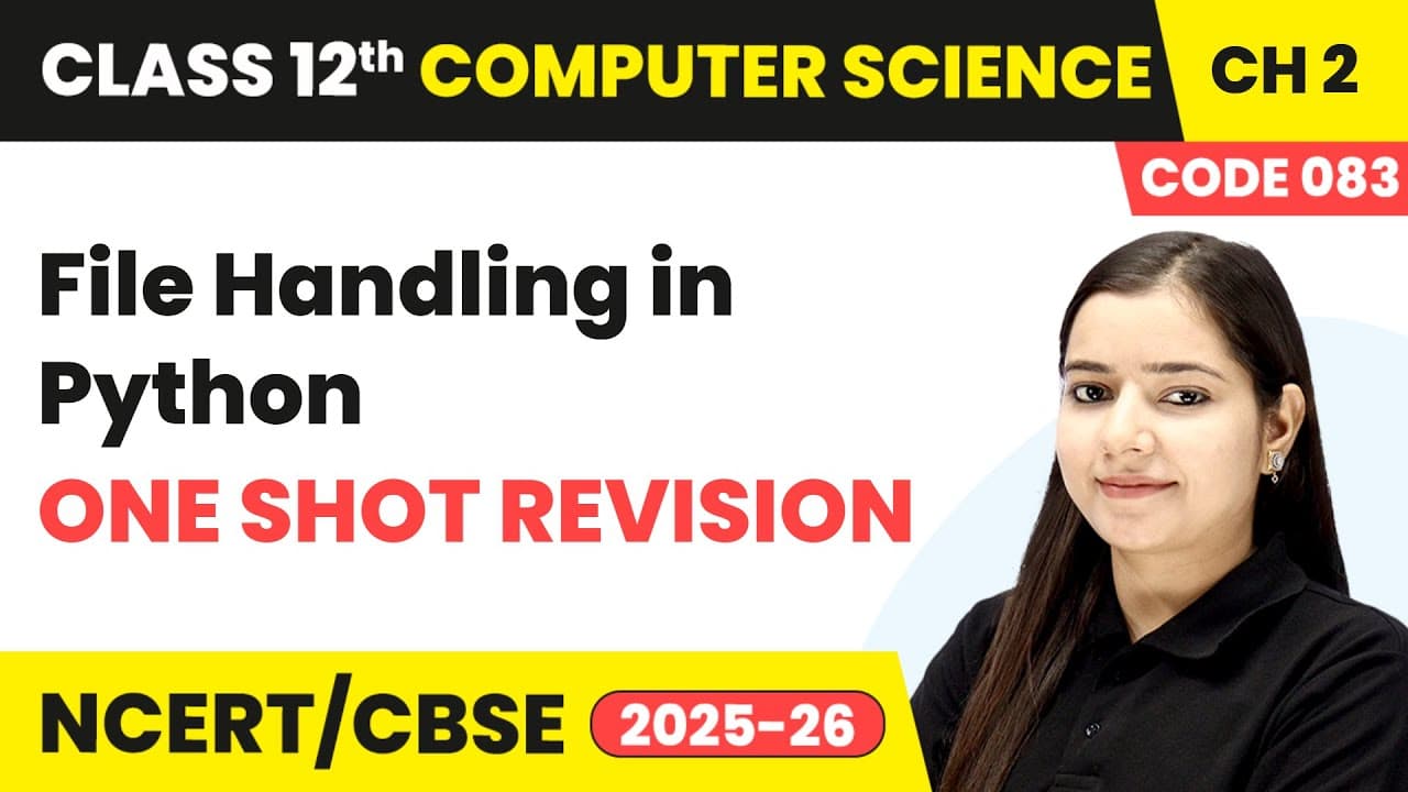 Class 12 Computer Science (Course Code: 083) - By Shraddha Mam | Complete CBSE Course | All Chapters Available