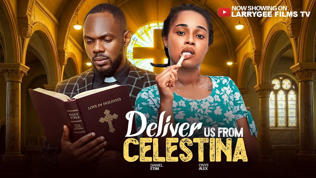 DELIVER US FROM CELESTINA