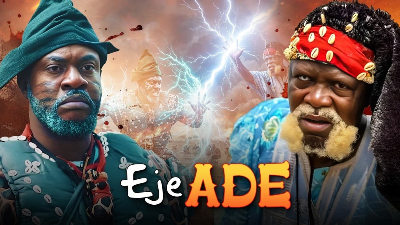 EJE ADE - AN AFRICAN YORUBA MOVIE