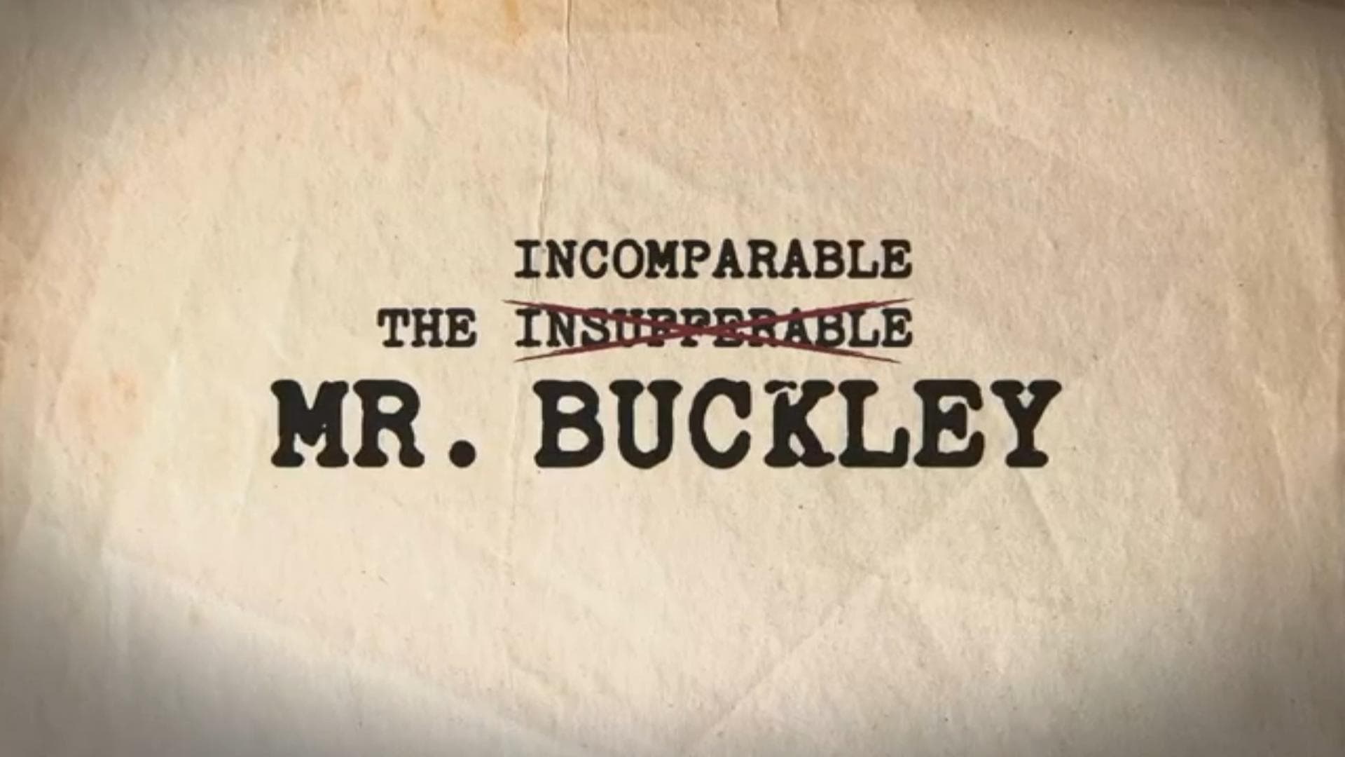 The Incomparable Mr. Buckley