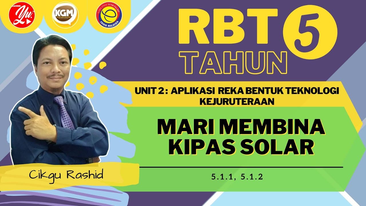 RBT Tahun 5 - Unit 2 : Aplikasi Reka Bentuk Teknologi Kejuruteraan