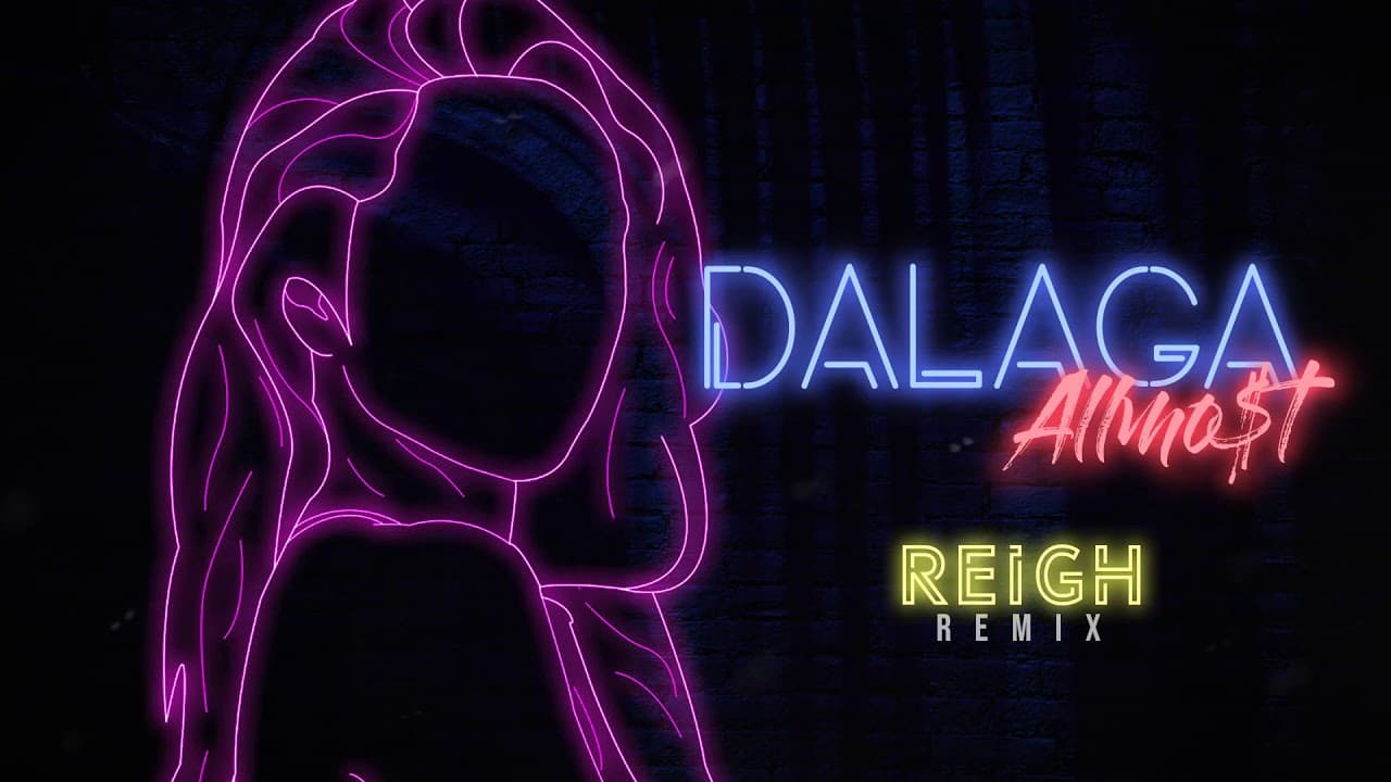 ALLMO$T - Dalaga (Reigh Remix)