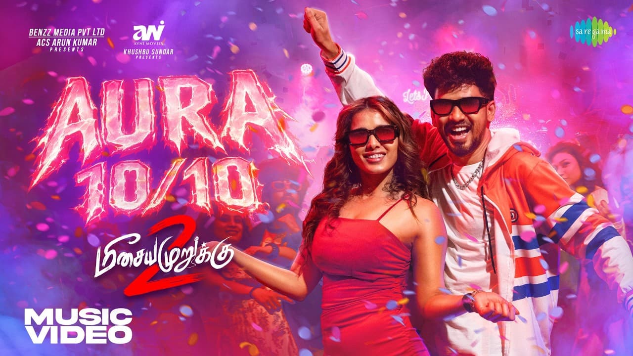 Aura 10/10 - Music Video | Meesaya Murukku 2 | Hiphop Tamizha | Ketika Sharma